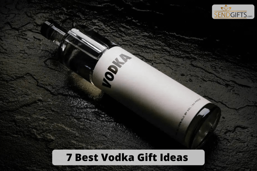 7 Best Vodka Gift Ideas for Any Occasion