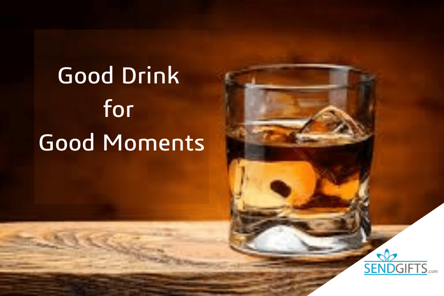 Good Drink for Good Moments
