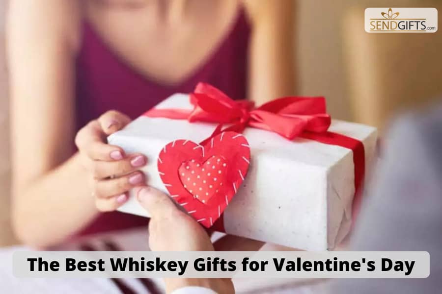 The Best Whiskey Gifts for Valentine's Day