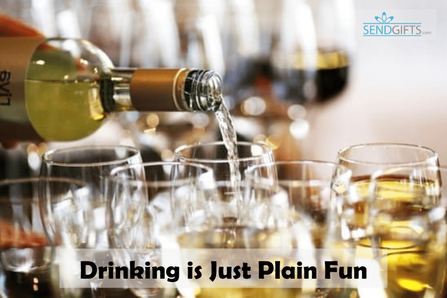 , Drinking is Just Plain Fun