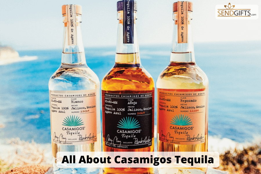 All About Casamigos Tequila - Sendgifts.com