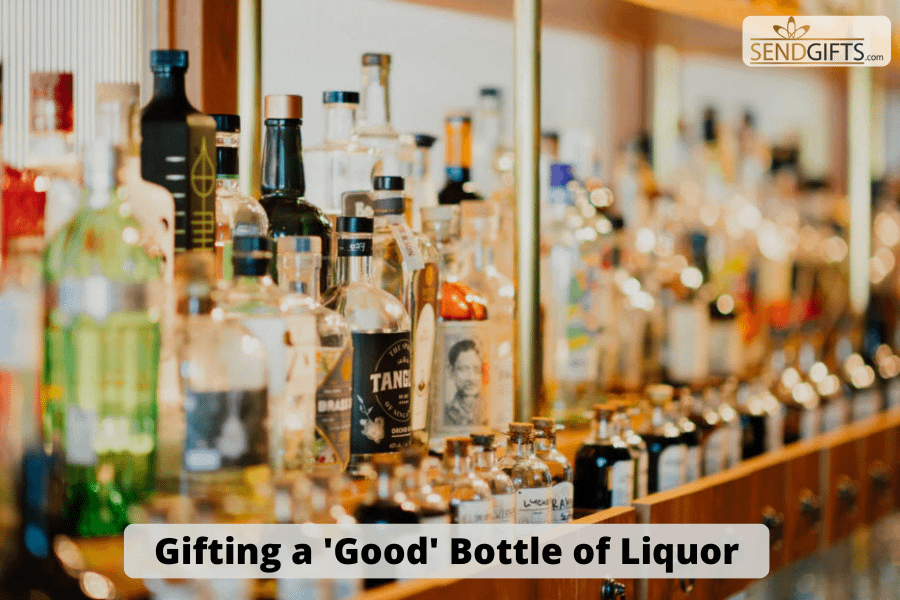 Gifting a 'Good' Bottle of Liquor